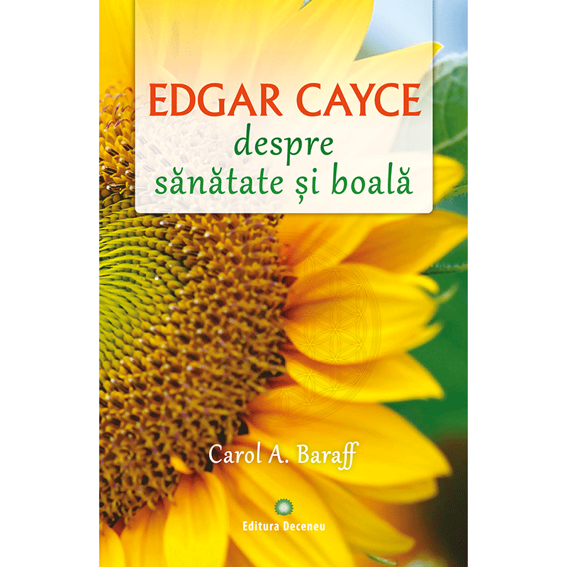 EDGAR CAYCE despre sănătate și boală