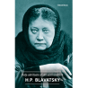 Viața uimitoare a faimoasei ocultiste Helena Petrovna BLAVATSKY