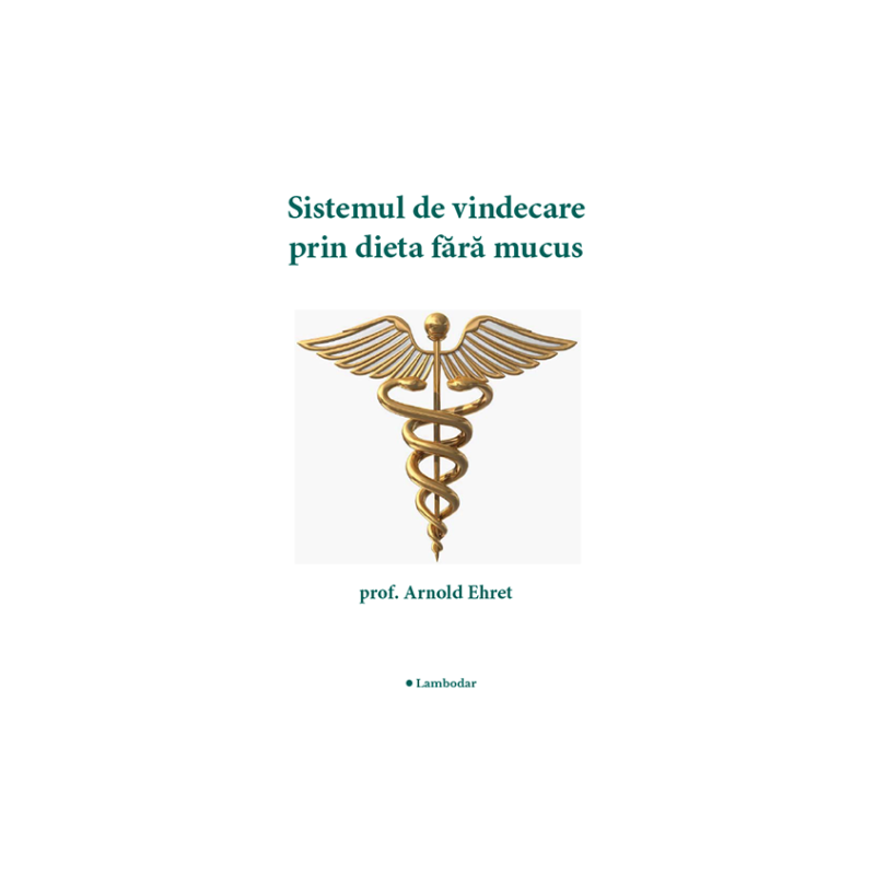 Sistemul de vindecare prin dietă fără mucus