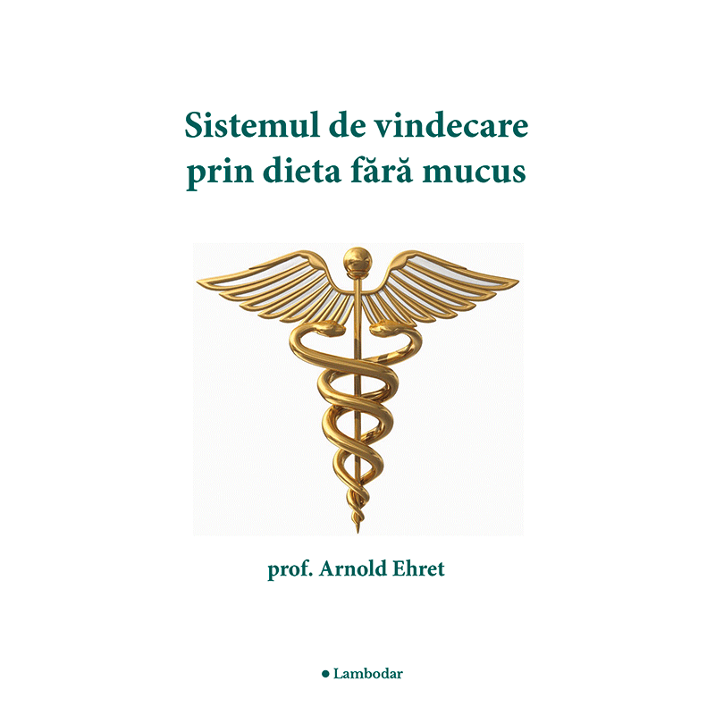 Sistemul de vindecare prin dietă fără mucus