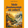 Ideile fundamentale ale culturii