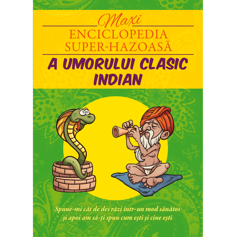 Maxienciclopedia super-hazoasă a umorului clasic indian