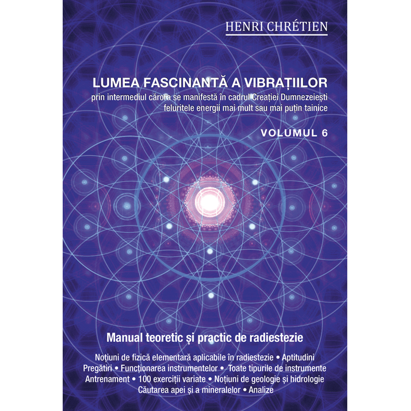 Lumea fascinantă a vibrațiilor, volumul 6