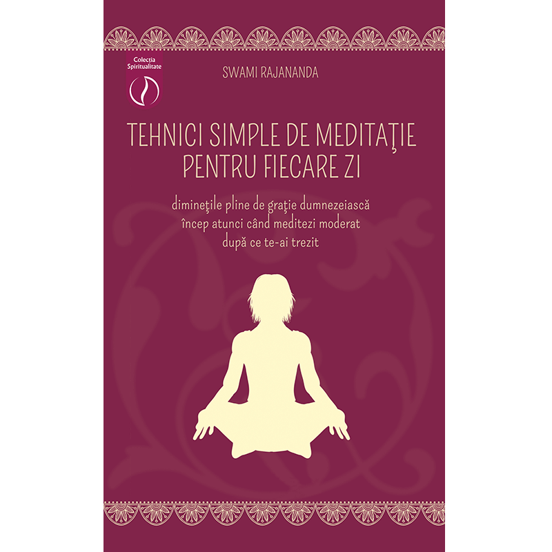 Tehnici simple de meditație pentru fiecare zi